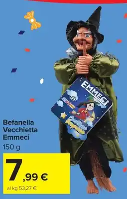 Carrefour Market Befanella Vecchietta Emmeci offerta