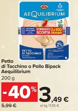 Carrefour Market Petto di Tacchino o Pollo Bipack Aequilibrium offerta