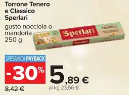 Carrefour Torrone Tenero e Classico Sperlari offerta