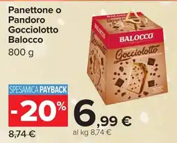 Carrefour Panettone o Pandoro Gocciolotto Balocco offerta
