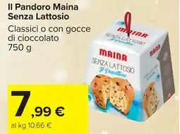 Carrefour Il Pandoro Maina Senza Lattosio offerta