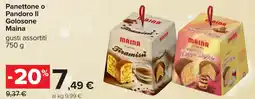 Carrefour Panettone o Pandoro II Golosone Maina offerta
