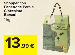 Carrefour Shopper con Panettone Pera e Cioccolato Borsari offerta