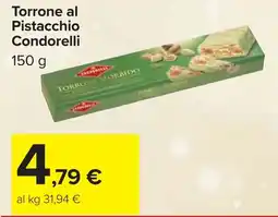 Carrefour Torrone al Pistacchio Condorelli offerta