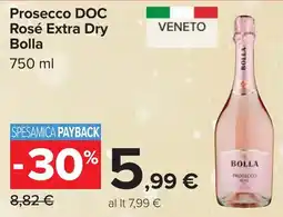 Carrefour Prosecco DOC Rosé Extra Dry Bolla offerta