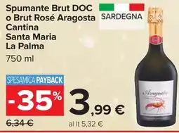 Carrefour Spumante Brut DOC o Brut Rosé Aragosta Cantina Santa Maria La Palma offerta
