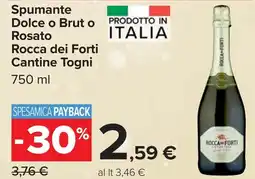 Carrefour Spumante Dolce o Brut o Rosato Rocca dei Forti Cantine Togni offerta