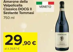 Carrefour Amarone della Valpolicella Classico DOCG II Sestante Tommasi offerta