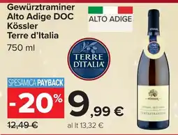 Carrefour Gewürztraminer Alto Adige DOC Kössler Terre d'Italia offerta
