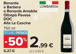 Carrefour Bonarda o Barbera o Bonarda Amabile Oltrepò Pavese DOC Alte Le Cascine offerta