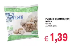 èccoMI Funghi champignon IGELA offerta