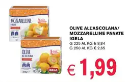 èccoMI Olive all'ascolana/ mozzarelline panate IGELA offerta