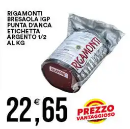 Vantaggio Cash&Carry Rigamonti bresaola igp punta d'anca etichetta argento 1/2 offerta