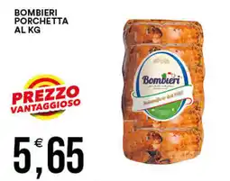 Vantaggio Cash&Carry Bombieri porchetta offerta