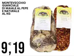 Vantaggio Cash&Carry Montevecchio guanciale di maiale al pepe e naturale offerta