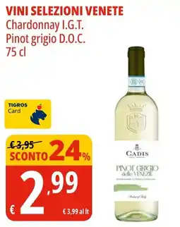 Tigros Vini selezioni venete CADIS offerta