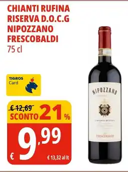 Tigros Chianti rufina riserva d.o.c.g NIPOZZANO FRESCOBALDI offerta