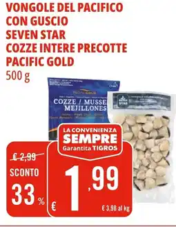 Tigros Vongole del pacifico con guscio seven star cozze intere precotte PACIFIC PACIFIC GOLD offerta