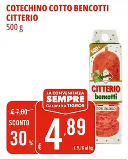 Tigros Cotechino cotto bencotti CITTERIO offerta