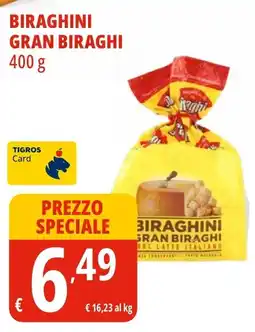 Tigros Biraghini GRAN BIRAGHI offerta