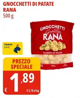 Tigros Gnocchetti di patate RANA offerta