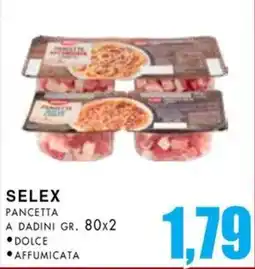 La Mimosa Supermercati Selex pancetta a dadini offerta