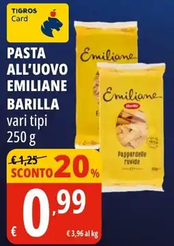 Tigros Pasta all'uovo emiliane BARILLA offerta