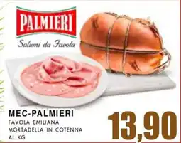 La Mimosa Supermercati Mec-palmieri favola emiliana mortadella in cotenna offerta