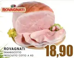 La Mimosa Supermercati Rovagnati granbiscotto prosciutto cotto offerta