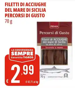 Tigros Primia filetti di acciughe del mare di sicilia percorsi di gusto offerta