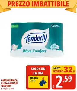 Tigros Carta igienica ultra comfort TENDERLY offerta