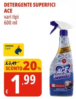 Tigros Detergente superfici ACE offerta