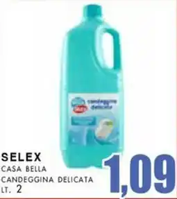 La Mimosa Supermercati Selex casa bella candeggina delicata offerta