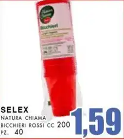 La Mimosa Supermercati Selex natura chiama bicchieri rossi cc 200 offerta