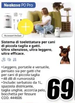 MediaWorld Neakasa PO Pro Sistema di toelettatura per cani di piccola taglia e gatti offerta
