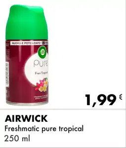 Iper Tosano AIRWICK Freshmatic pure tropical offerta