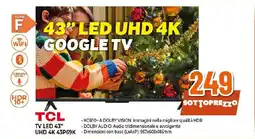 Ipercoop TCL TV LED 43" UHD 4K 43P69K offerta
