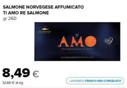 Tigre Salmone norvegese affumicato TI AMO RE SALMONE offerta
