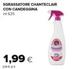Tigre Sgrassatore chanteclair con candeggina offerta