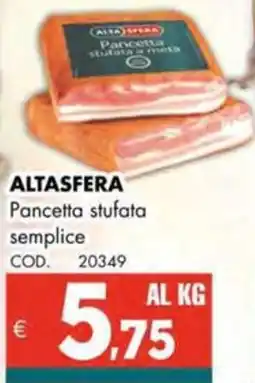 Altasfera ALTASFERA Pancetta stufata semplice offerta