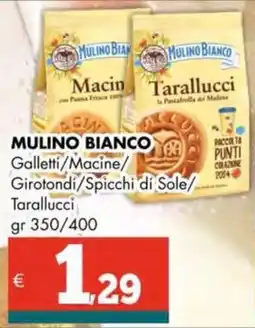 Altasfera MULINO BIANCO Galletti/Macine/ Girotondi/Spicchi di Sole/ Tarallucci offerta