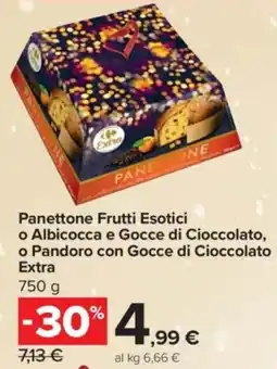 Carrefour Express Panettone Frutti Esotici o Albicocca e Gocce di Cioccolato, o Pandoro con Gocce di Cioccolato Extra offerta