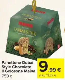 Carrefour Express Panettone Dubai Style Chocolate Il Golosone Maina offerta