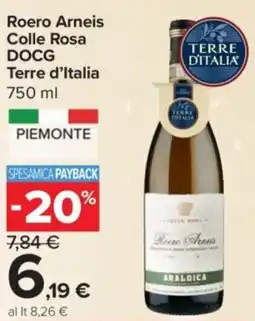Carrefour Express Roero Arneis Colle Rosa DOCG Terre d'Italia offerta