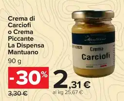 Carrefour Crema di Carciofi o Crema Piccante La Dispensa Mantuano offerta