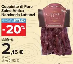 Carrefour Coppiette di Puro Suino Antica Norcineria Lattanzi offerta