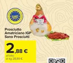 Carrefour Prosciutto Amatriciano IGP Sano Prosciutti offerta