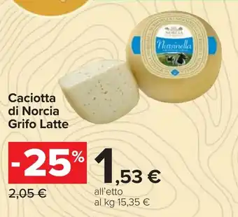 Carrefour Caciotta di Norcia Grifo Latte offerta