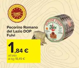 Carrefour Pecorino Romano del Lazio DOP Fulvi offerta