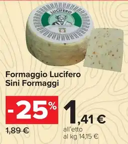 Carrefour Formaggio Lucifero Sini Formaggi offerta